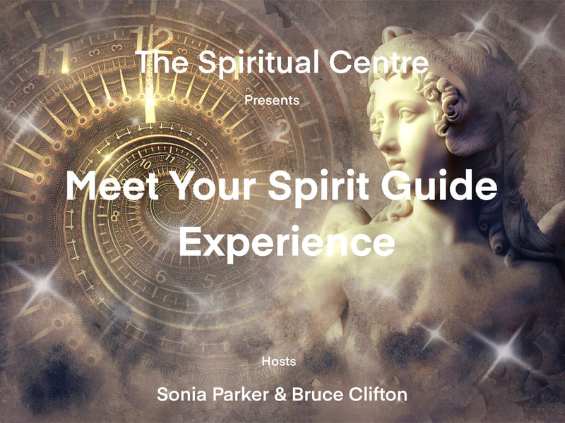 The Spiritual Centre
Spirit Guide Experience
Bruce Clifton